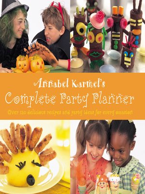 cover image of Annabel Karmel's Complete Party Planner